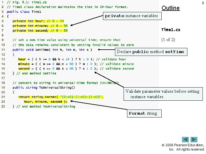 Outline 8 private instance variables Time 1. cs (1 of 2) Declare public method