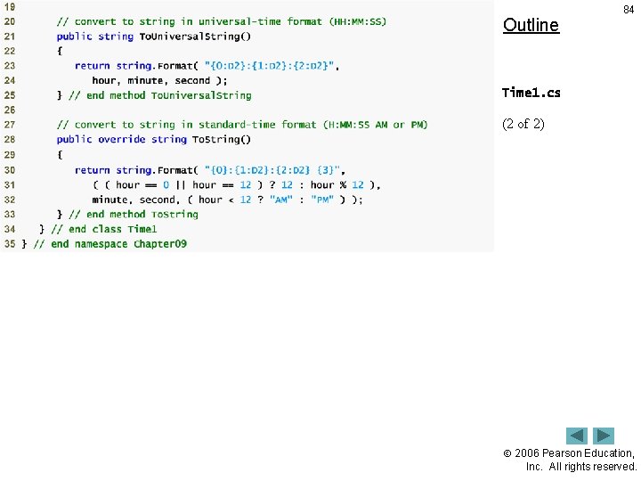 Outline 84 Time 1. cs (2 of 2) 2006 Pearson Education, Inc. All rights