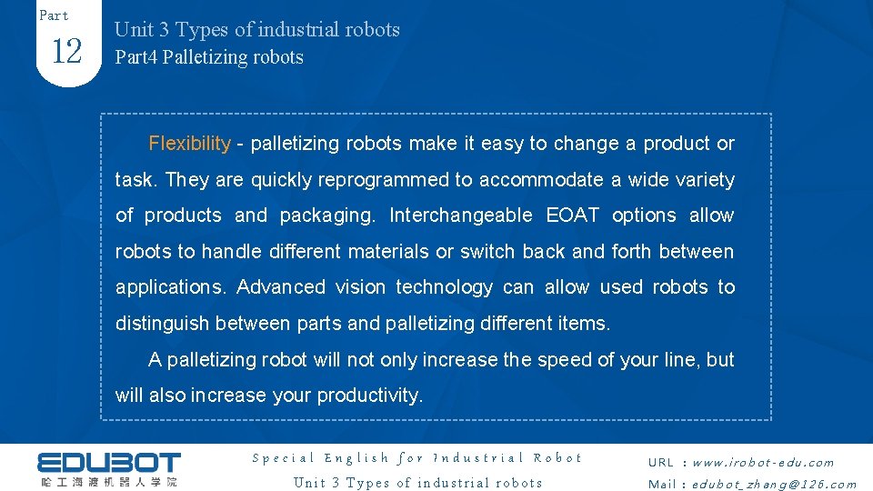 Part 12 Unit 3 Types of industrial robots Part 4 Palletizing robots Flexibility -
