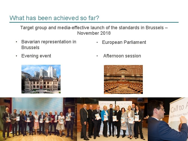 What has been achieved so far? Target group and media-effective launch of the standards