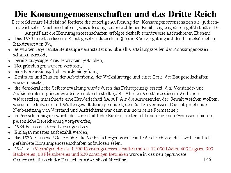 Die Konsumgenossenschaften und das Dritte Reich Der reaktionäre Mittelstand forderte die sofortige Auflösung der