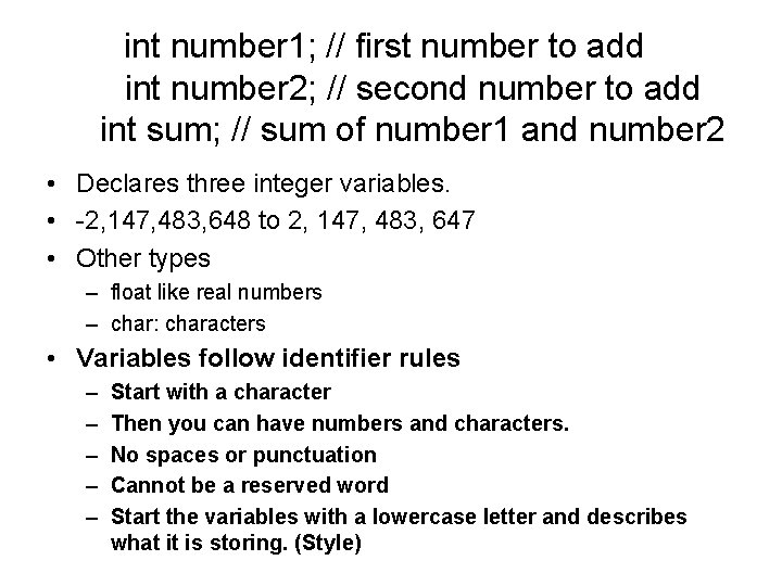 int number 1; // first number to add int number 2; // second number