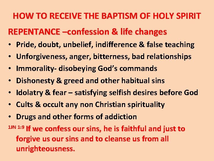 HOW TO RECEIVE THE BAPTISM OF HOLY SPIRIT REPENTANCE –confession & life changes Pride,