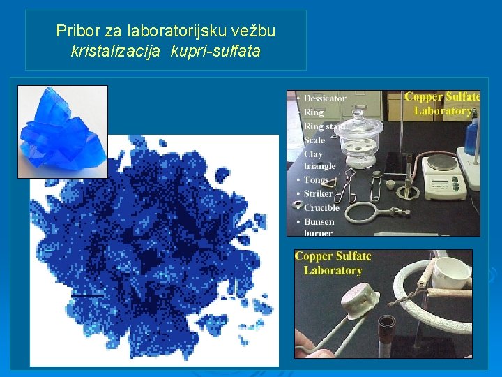 Pribor za laboratorijsku vežbu kristalizacija kupri-sulfata 