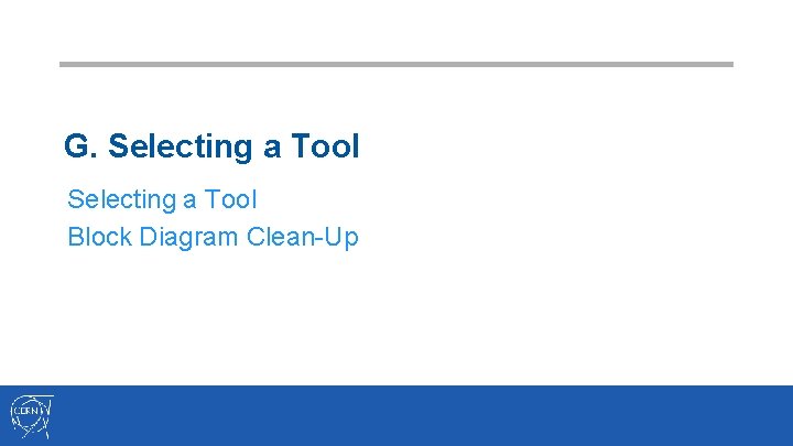 G. Selecting a Tool Block Diagram Clean-Up 