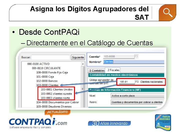 Asigna los Dígitos Agrupadores del SAT • Desde Cont. PAQi – Directamente en el