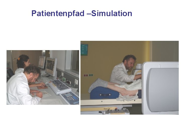 Patientenpfad –Simulation 