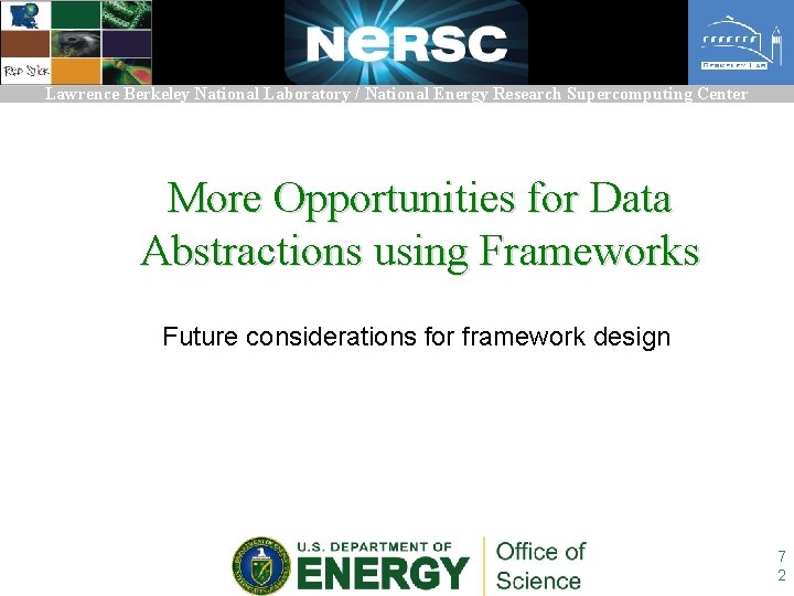 Lawrence Berkeley National Laboratory / National Energy Research Supercomputing Center More Opportunities for Data