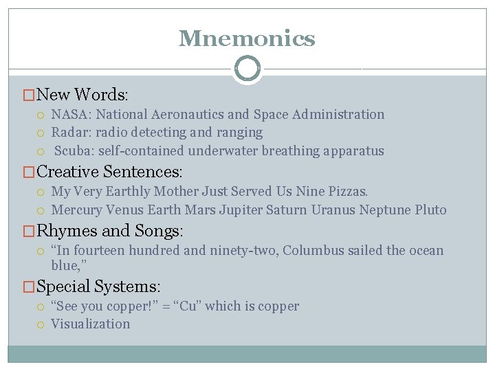 Mnemonics �New Words: NASA: National Aeronautics and Space Administration Radar: radio detecting and ranging
