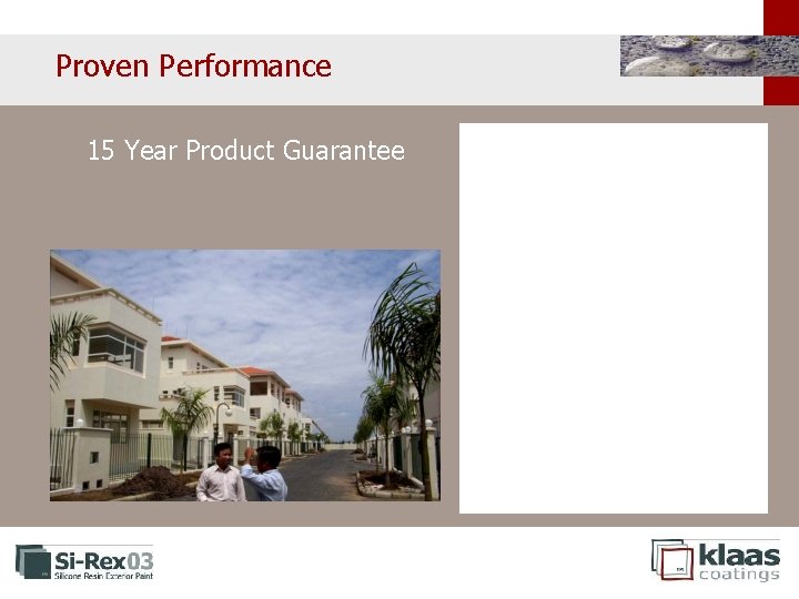 Proven Performance 15 Year Product Guarantee Proven Performance 15 Year Product Guarantee
