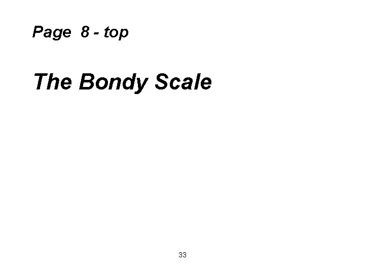 Page 8 - top The Bondy Scale 33 