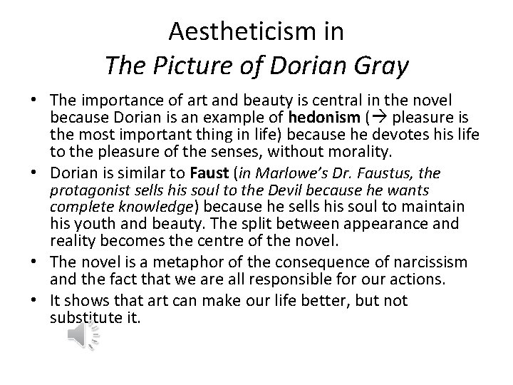 Aestheticism in The Picture of Dorian Gray • The importance of art and beauty