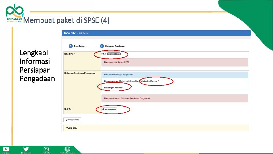 Membuat paket di SPSE (4) Lengkapi Informasi Persiapan Pengadaan klik selanjutnya untuk membuat dokumen