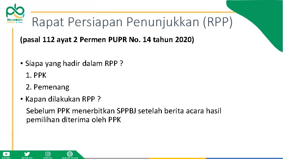 Rapat Persiapan Penunjukkan (RPP) (pasal 112 ayat 2 Permen PUPR No. 14 tahun 2020)