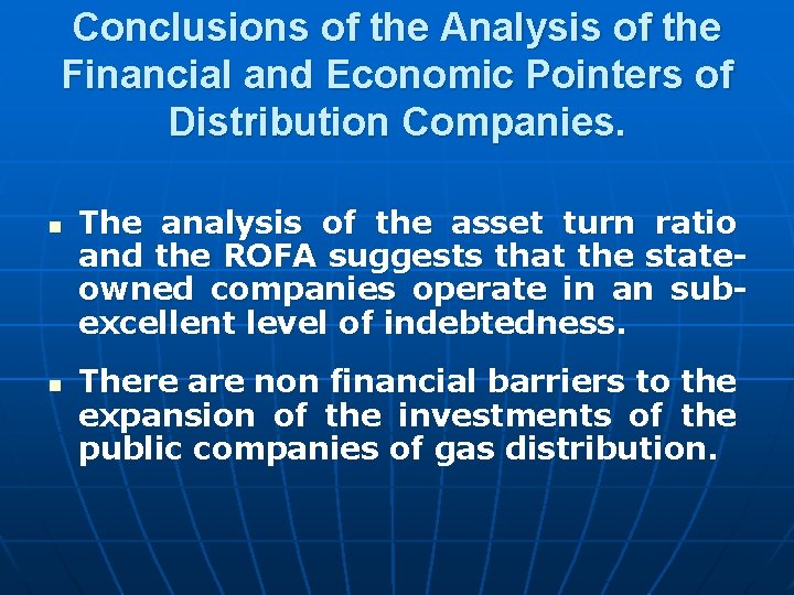 Conclusions of the Analysis of the Financial and Economic Pointers of Distribution Companies. n