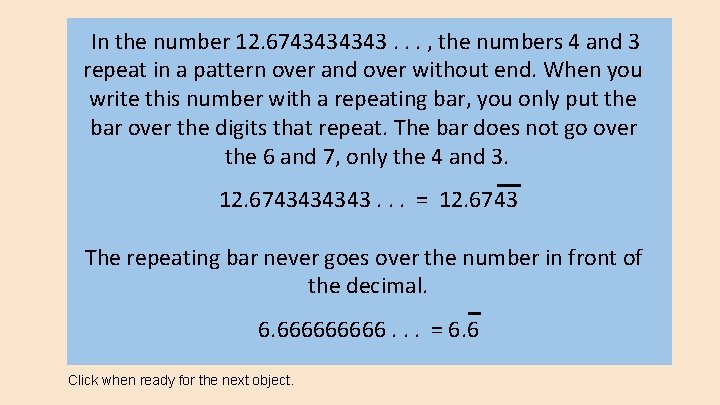 In the number 12. 674343. . . , the numbers 4 and 3 repeat