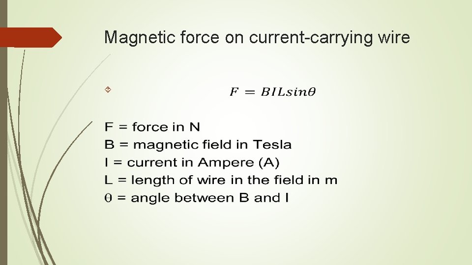Magnetic force on current-carrying wire Magnetic force on current-carrying wire