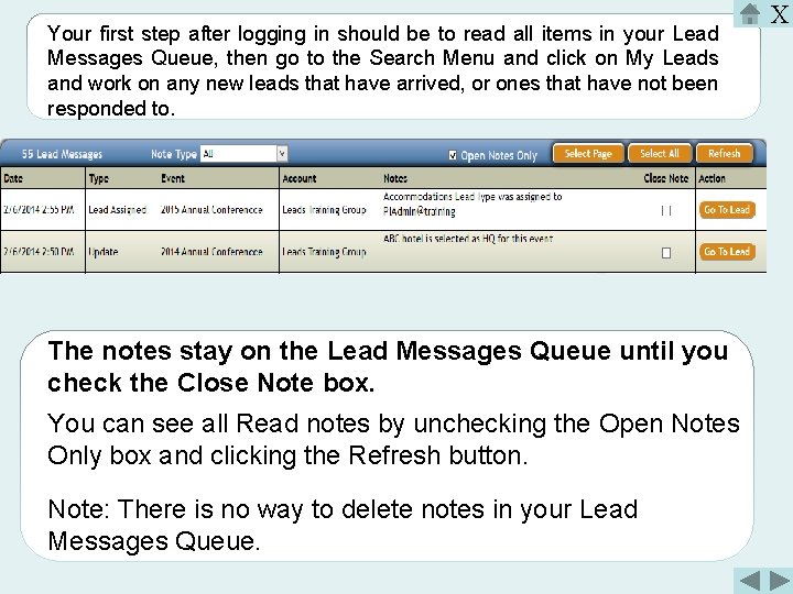 Your first step after logging in should be to read all items in your