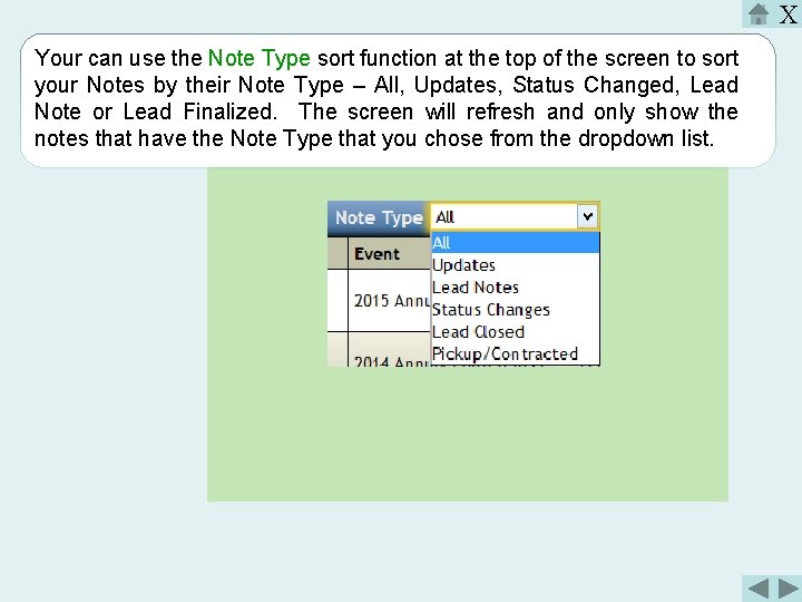 X Your can use the Note Type sort function at the top of the