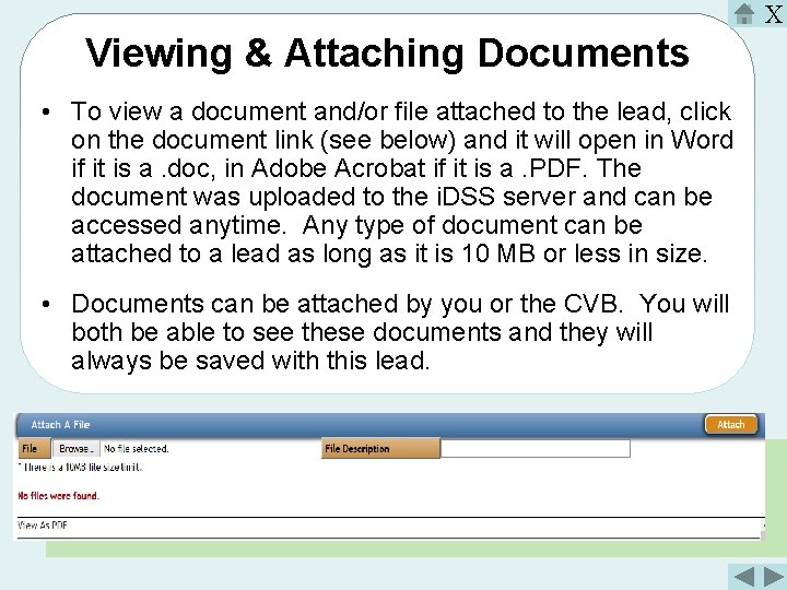X Viewing & Attaching Documents • To view a document and/or file attached to