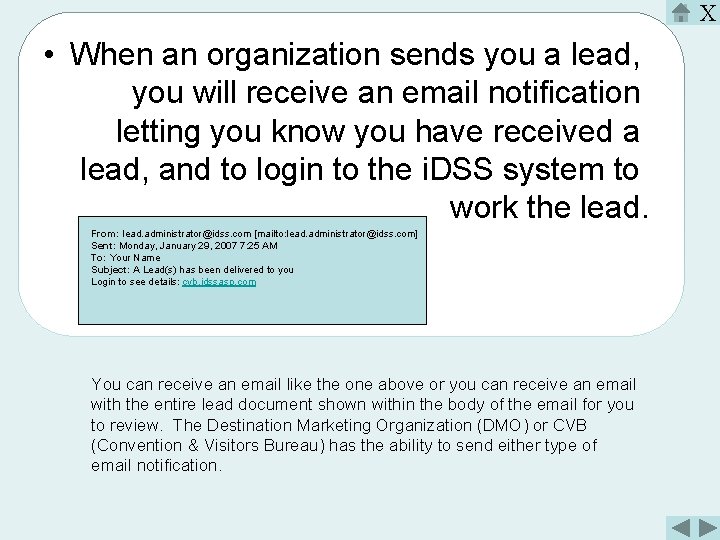 X • When an organization sends you a lead, you will receive an email