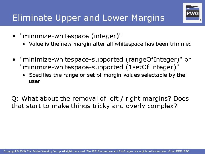 Eliminate Upper and Lower Margins • "minimize-whitespace (integer)" • Value is the new margin