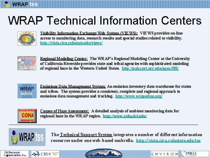 WRAP Technical Information Centers Visibility Information Exchange Web System (VIEWS): VIEWS provides on-line access