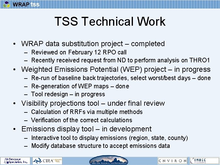 TSS Technical Work • WRAP data substitution project – completed – Reviewed on February