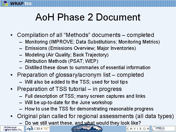 Ao. H Phase 2 Document • Compilation of all “Methods” documents – completed –