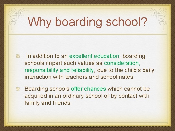 Why boarding school? In addition to an excellent education, boarding schools impart such values