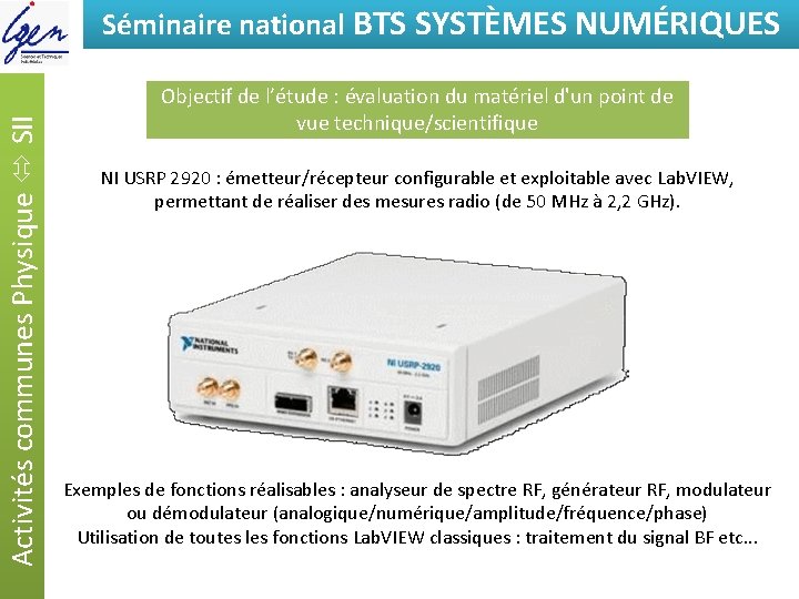 Activités communes Physique SII Séminaire national BTSde SYSTÈMES Eléments constat NUMÉRIQUES Objectif de l’étude