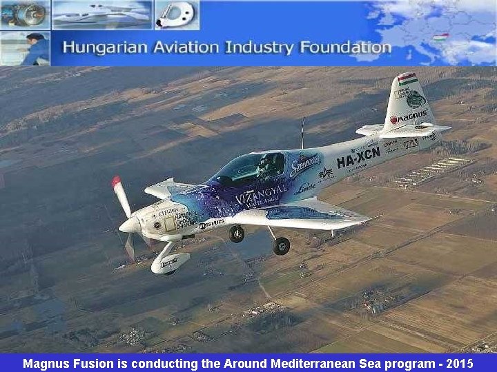 Magnus Fusion is conducting the Around Mediterranean Sea program - 2015 