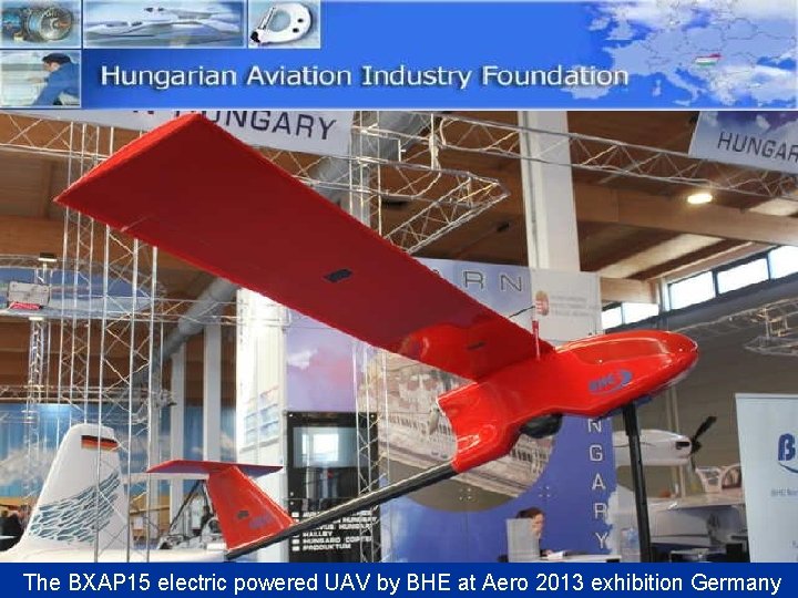 The BXAP 15 electric powered UAV by BHE at Aero 2013 exhibition Germany 