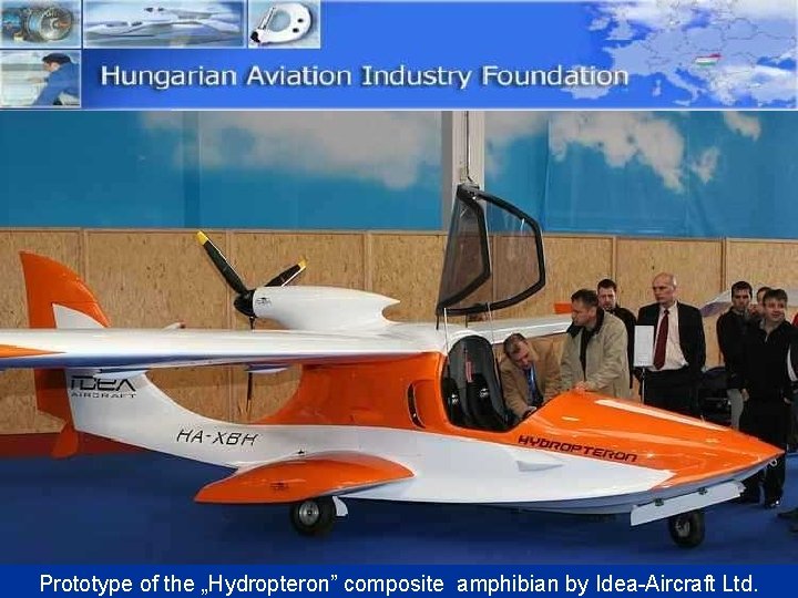 Prototype of the „Hydropteron” composite amphibian by Idea-Aircraft Ltd. 
