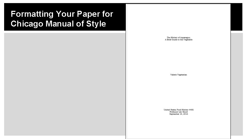 Formatting Your Paper for Chicago Manual of Style 