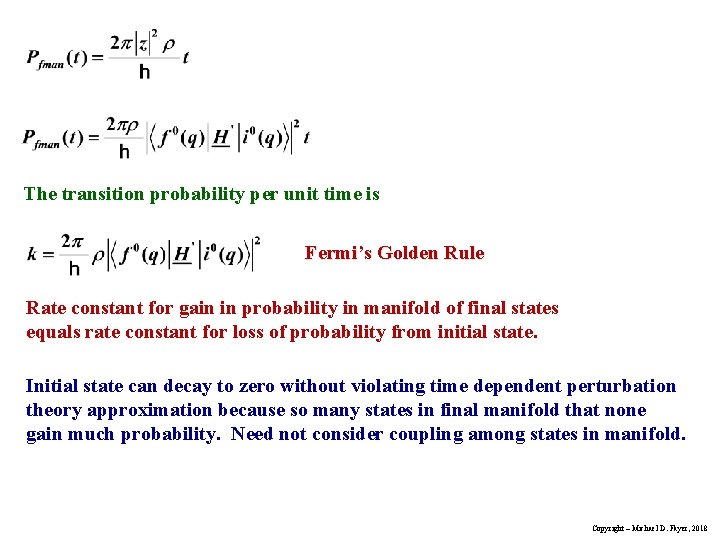 The transition probability per unit time is Fermi’s Golden Rule Rate constant for gain