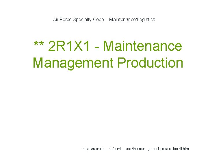 Air Force Specialty Code - Maintenance/Logistics 1 ** 2 R 1 X 1 -