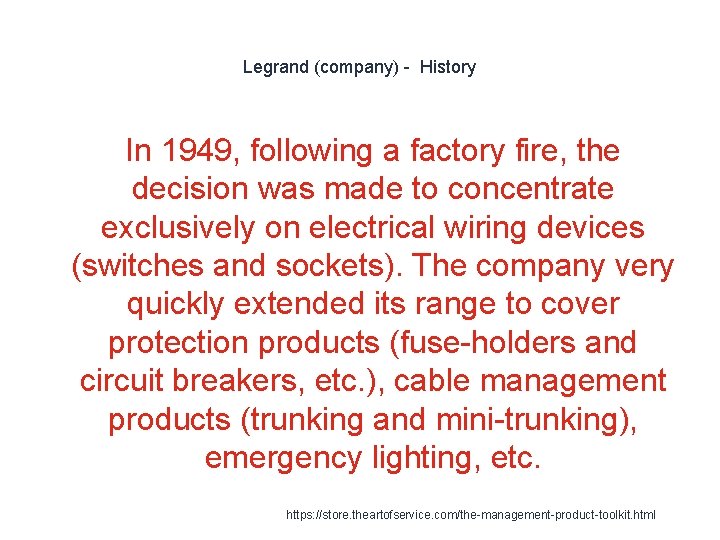 Legrand (company) - History In 1949, following a factory fire, the decision was made
