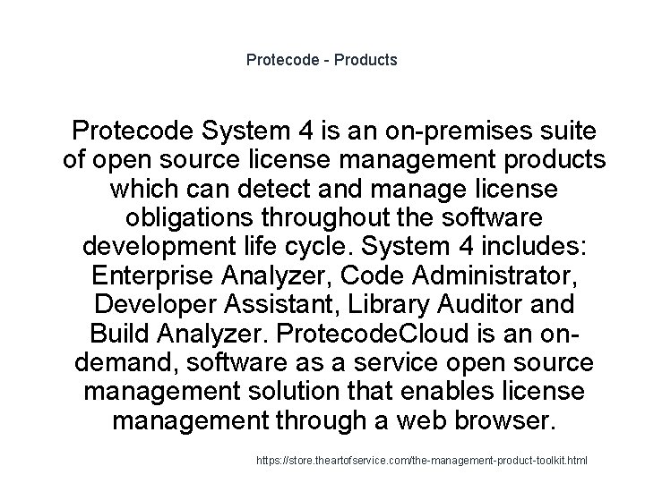 Protecode - Products 1 Protecode System 4 is an on-premises suite of open source