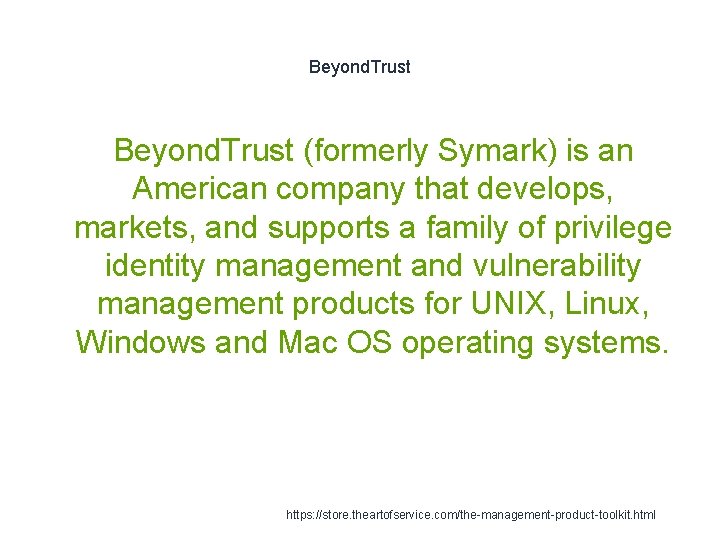 Beyond. Trust (formerly Symark) is an American company that develops, markets, and supports a