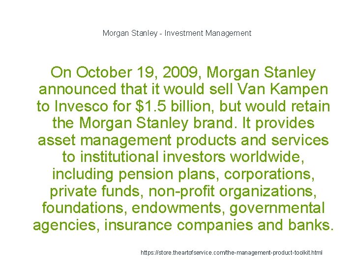 Morgan Stanley - Investment Management On October 19, 2009, Morgan Stanley announced that it