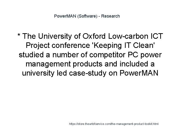 Power. MAN (Software) - Research 1 * The University of Oxford Low-carbon ICT Project