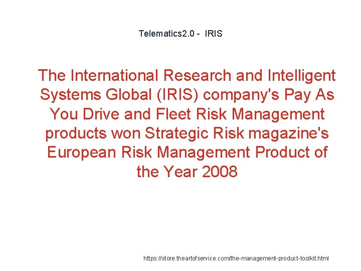 Telematics 2. 0 - IRIS 1 The International Research and Intelligent Systems Global (IRIS)