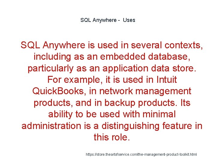 SQL Anywhere - Uses 1 SQL Anywhere is used in several contexts, including as