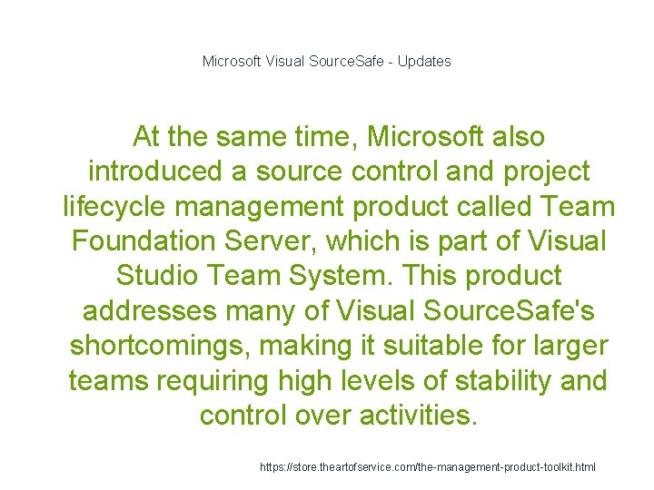 Microsoft Visual Source. Safe - Updates At the same time, Microsoft also introduced a