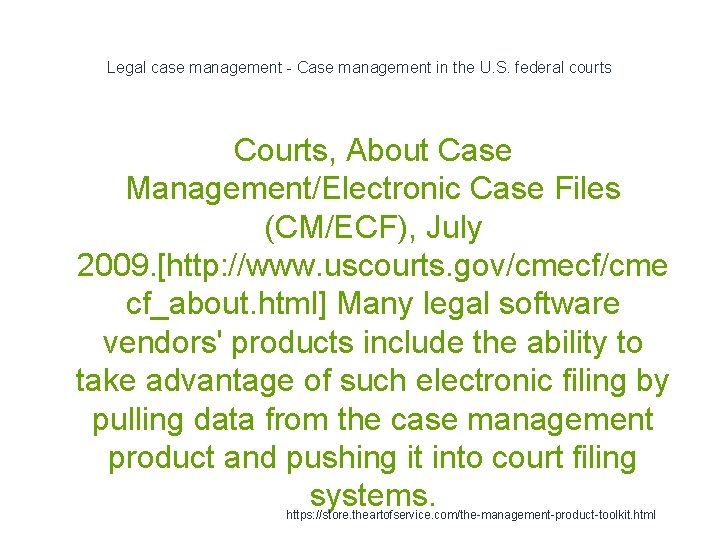 Legal case management - Case management in the U. S. federal courts Courts, About