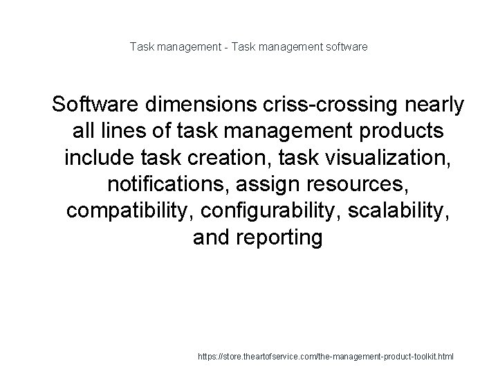Task management - Task management software 1 Software dimensions criss-crossing nearly all lines of