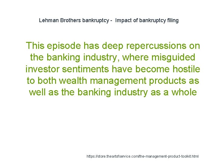 Lehman Brothers bankruptcy - Impact of bankruptcy filing 1 This episode has deep repercussions
