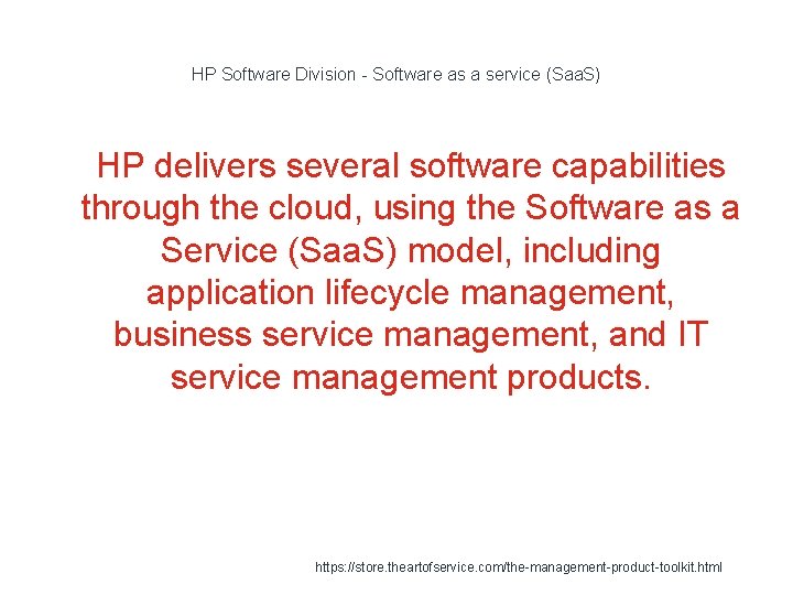 HP Software Division - Software as a service (Saa. S) 1 HP delivers several