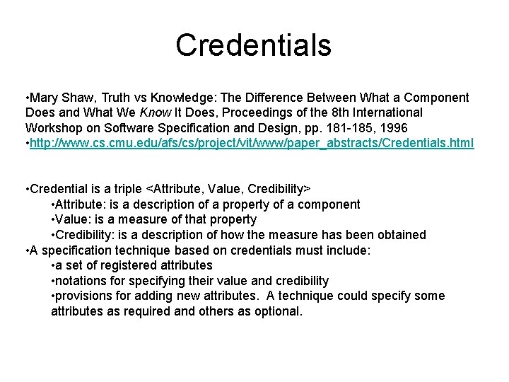 Credentials • Mary Shaw, Truth vs Knowledge: The Difference Between What a Component Does